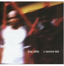 King Tubby - A Sweeten Dub