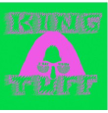 King Tuff - Was Dead