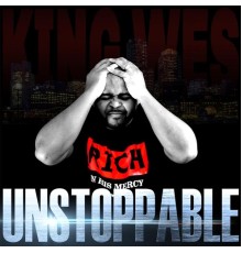 King Wes - Unstoppable