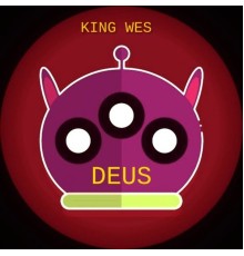 King Wes - Deus