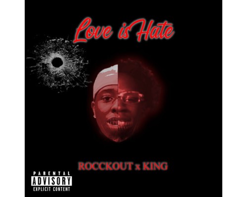 King & ROCCKOUT - Love is Hate