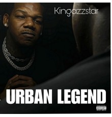 Kingazzstar - Urban Legend