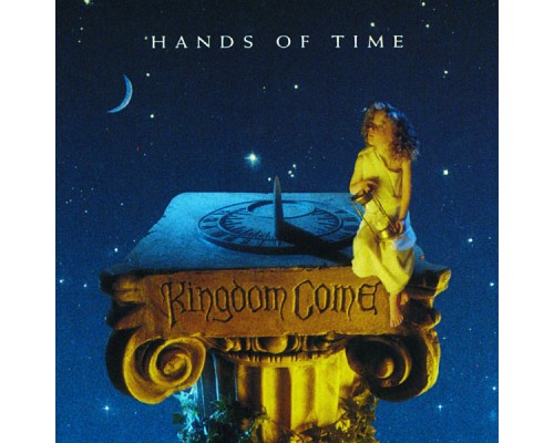 Kingdom Come - Hands Of Time