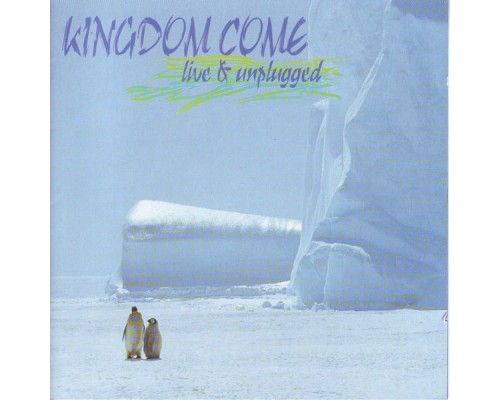 Kingdom Come - Live & Unplugged