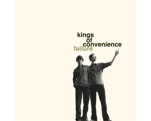 Kings Of Convenience - Failure