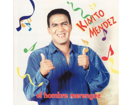 Kinito Mendez - El Hombre Merengue