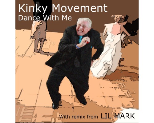 Kinky Movement - Dance With Me