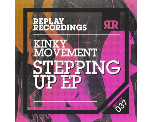 Kinky Movement - Stepping Up