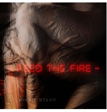 Kinnie Starr - Feed the Fire