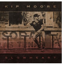 Kip Moore - Slowheart