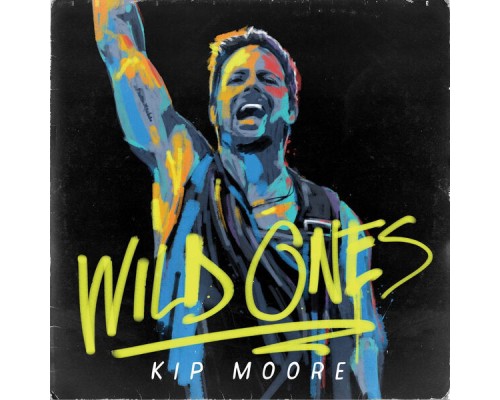 Kip Moore - Wild Ones