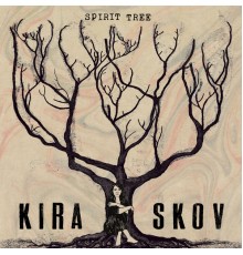 Kira Skov - Spirit Tree