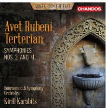 Kirill Karabits, Bournemouth Symphony Orchestra - Avet Rubeni Terterian: Symphonies Nos. 3 & 4