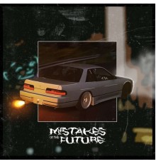 Kirinyyyan - Mistakes of the Future