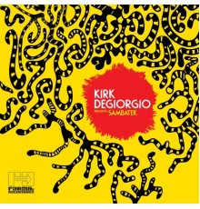 Kirk Degiorgio - Sambatek