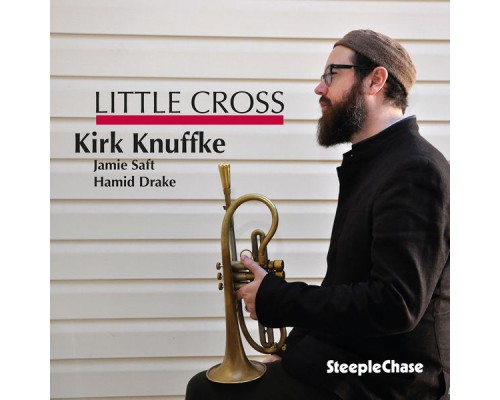 Kirk Knuffke - Little Cross