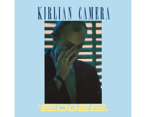 Kirlian Camera - Edges