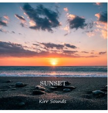 Kirr Sounds - Sunset