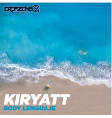 Kiryatt - Body Lenguaje