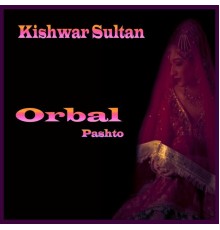 Kishwar Sultan - Orbal