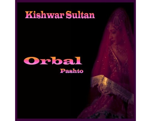 Kishwar Sultan - Orbal