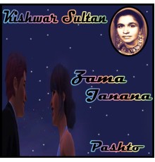 Kishwar Sultan - Zama Janana