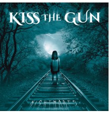 Kiss the Gun - Nightmares