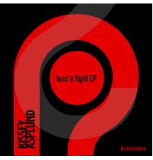 Kissey Asplund - Fuss'n'fight EP