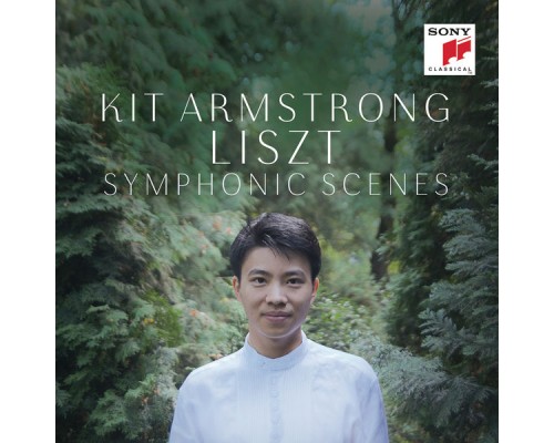 Kit Armstrong - Liszt : Symphonic Scenes