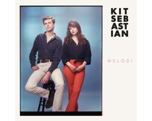 Kit Sebastian - Melodi