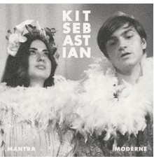 Kit Sebastian - Mantra Moderne