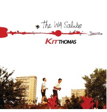 Kit Thomas - The Wa Salute