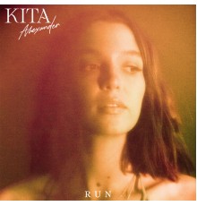 Kita Alexander - Run  (All Versions)