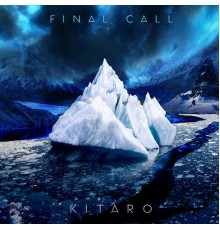 Kitaro - Final Call