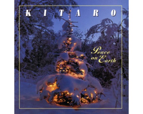 Kitaro - Peace on Earth