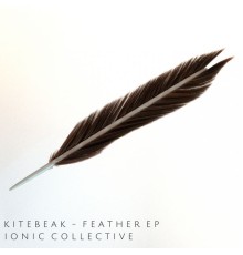 Kitebeak - Feather EP