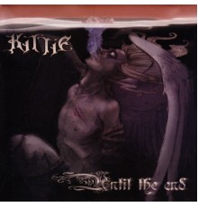 Kittie - Until The End