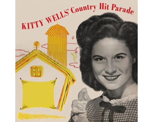 Kitty Wells - Country Hit Parade