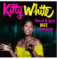 Kitty White - Vocal & Jazz Essentials