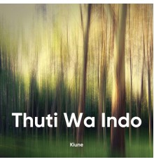 Kiune - Thuti wa Indo