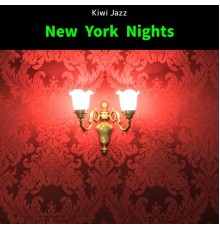 Kiwi Jazz - New York Nights