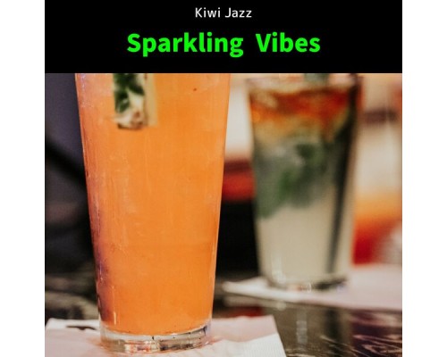 Kiwi Jazz - Sparkling Vibes