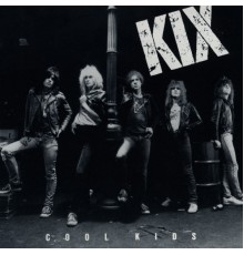 Kix - Cool Kids