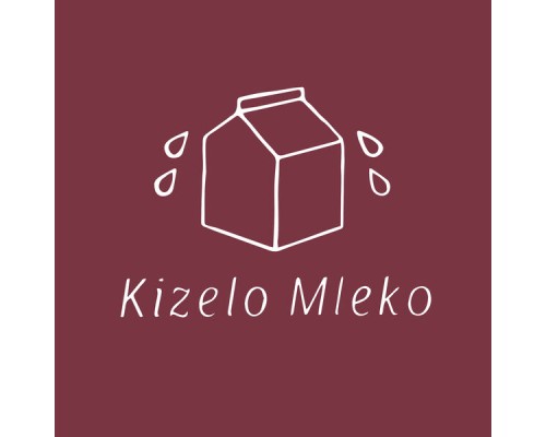 Kizelo Mleko - Kizelo Mleko