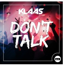 Klaas - Don't Talk