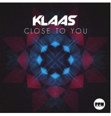 Klaas - Close to You