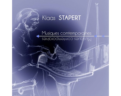 Klaas Stapert - Musiques comtemporaines