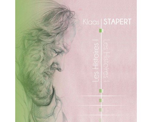 Klaas Stapert - Les Histoires, Vol. I