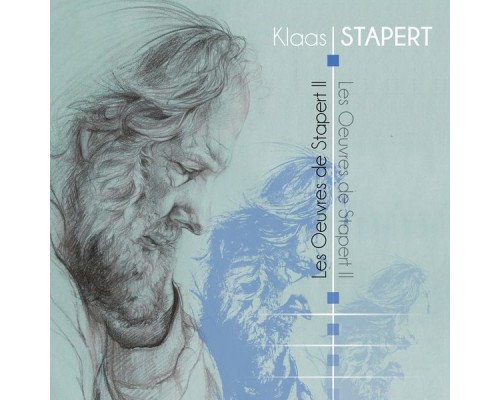 Klaas Stapert - Les Oeuvres de Stapert, Vol. II