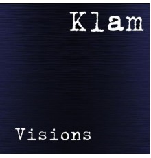 Klam - Visions